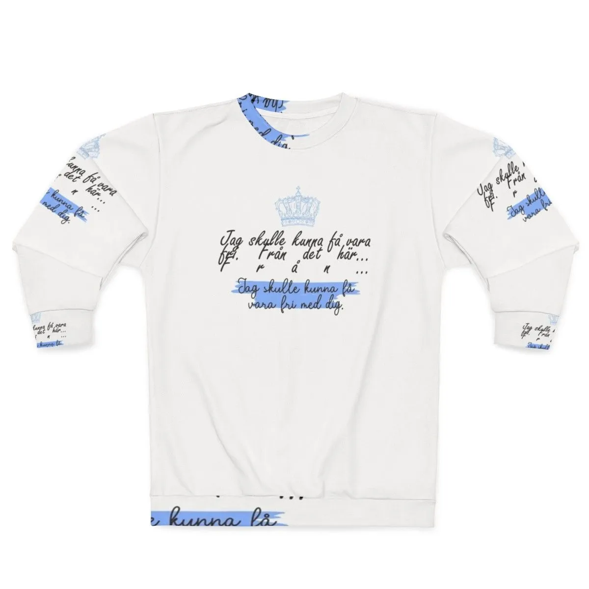 "Jag Skulle Kunna F Vara Fri Med Dig" Young Royals Sweatshirt